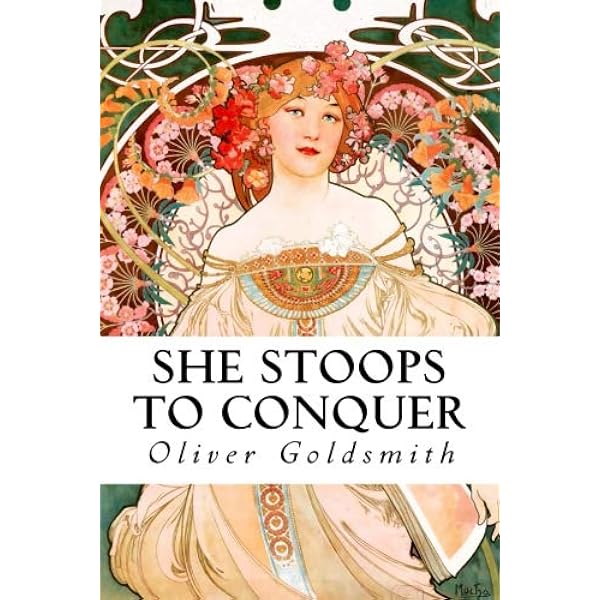 She Stoops to Conquer: Goldsmith, Oliver: 9781420964295: Amazon